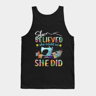 She Believed She Could So She Did Tank Top